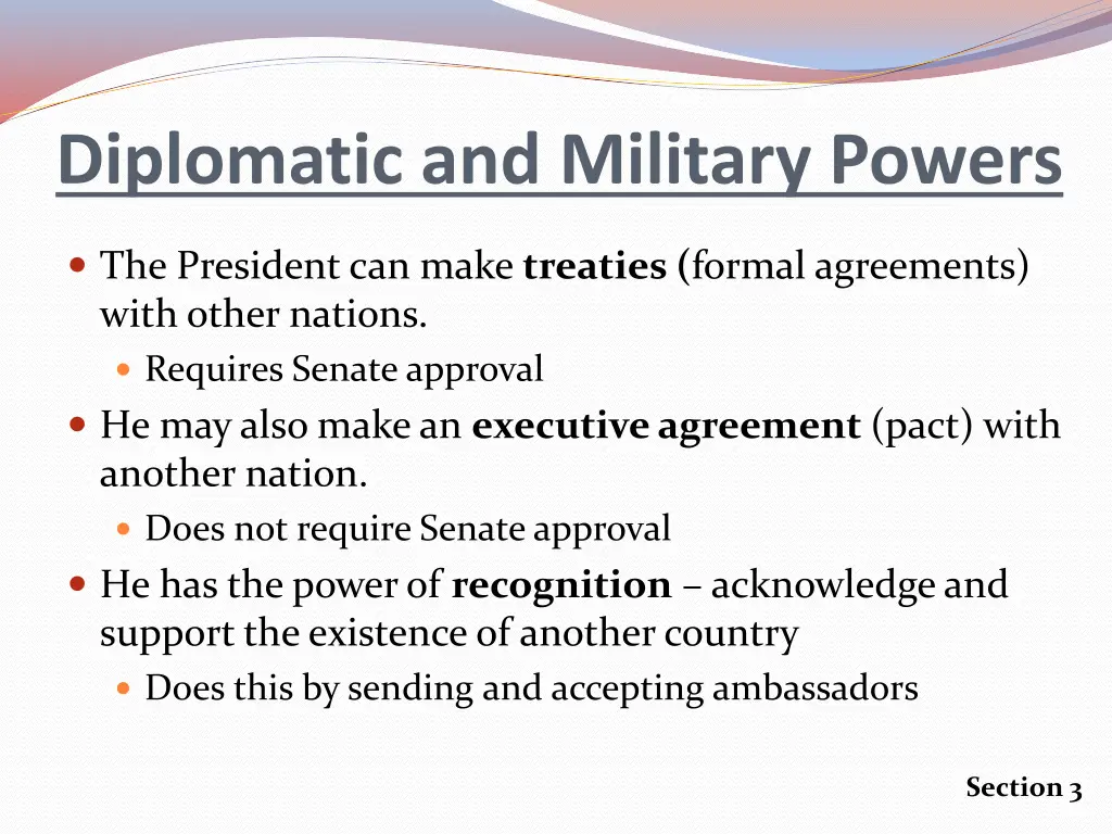 diplomatic and military powers