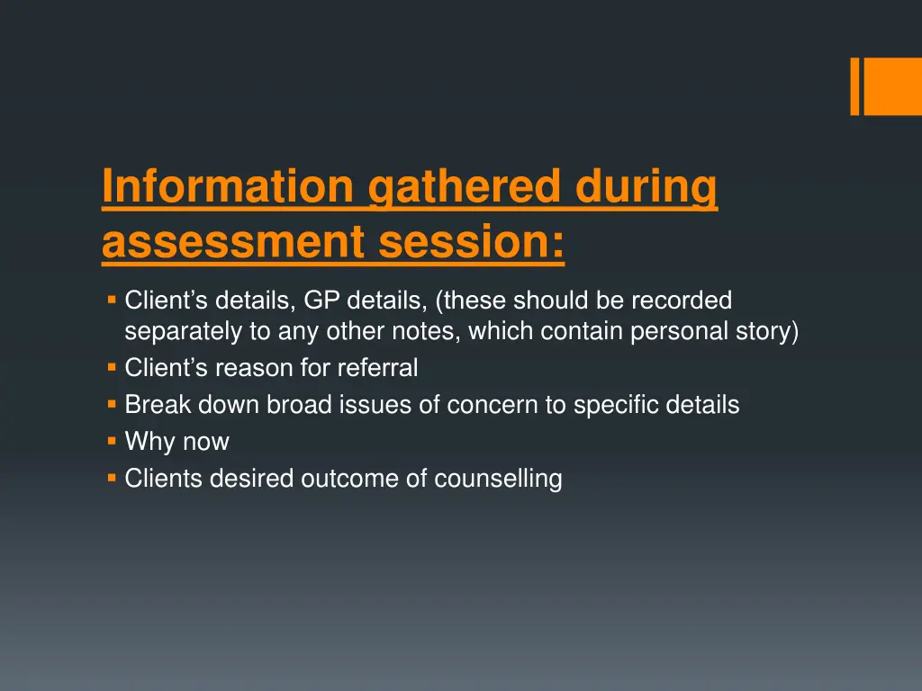 information gathered during assessment session