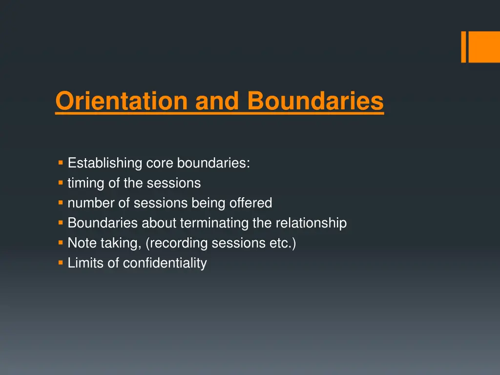 orientation and boundaries