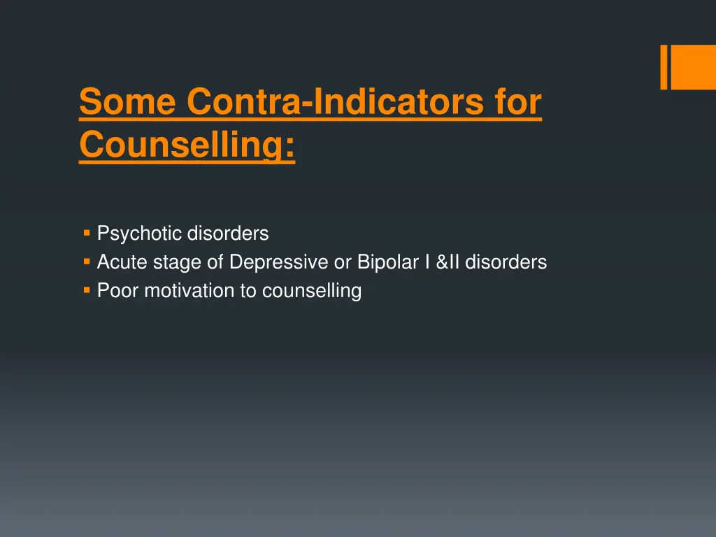 some contra indicators for counselling