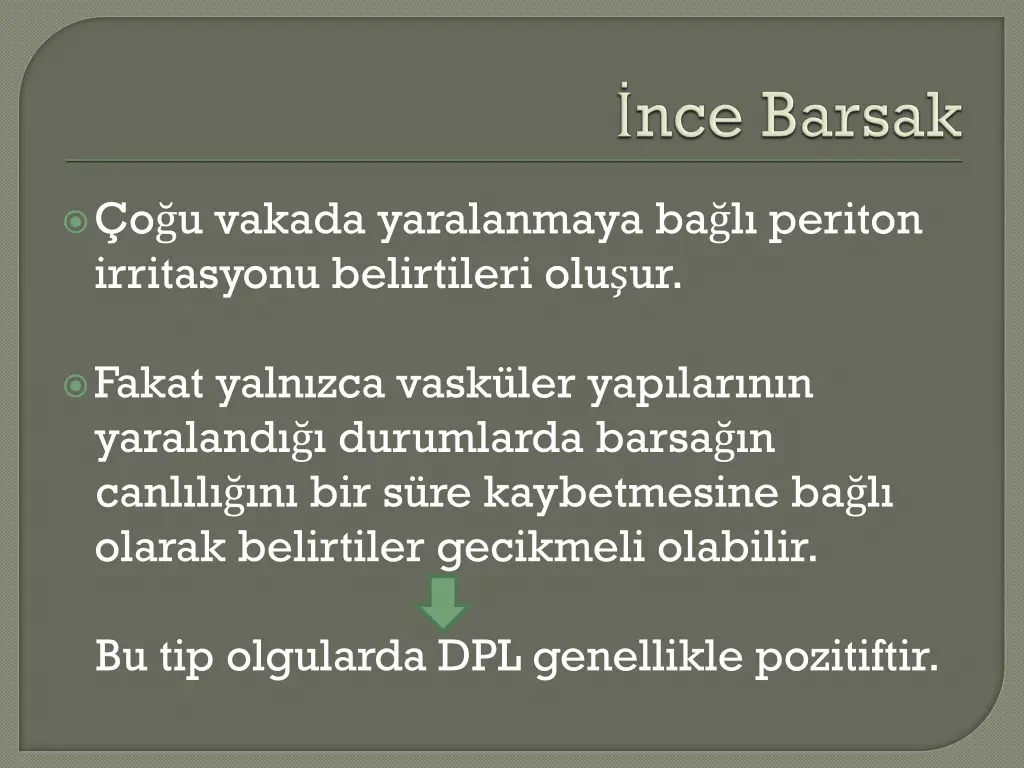 o u vakada yaralanmaya ba l periton irritasyonu
