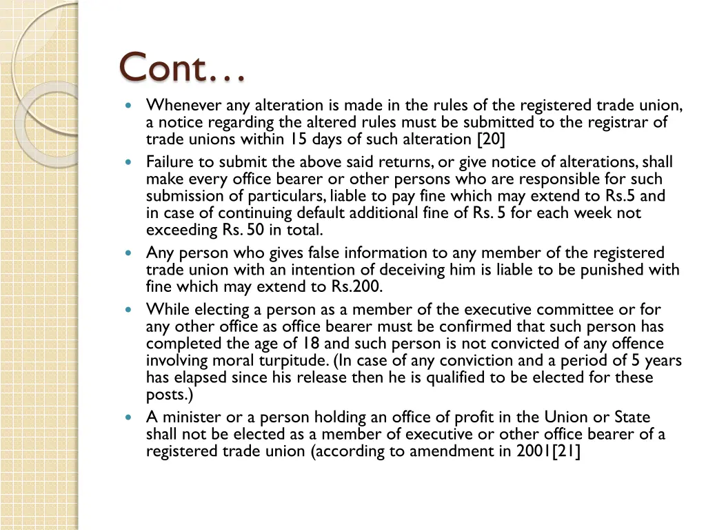 cont whenever any alteration is made in the rules