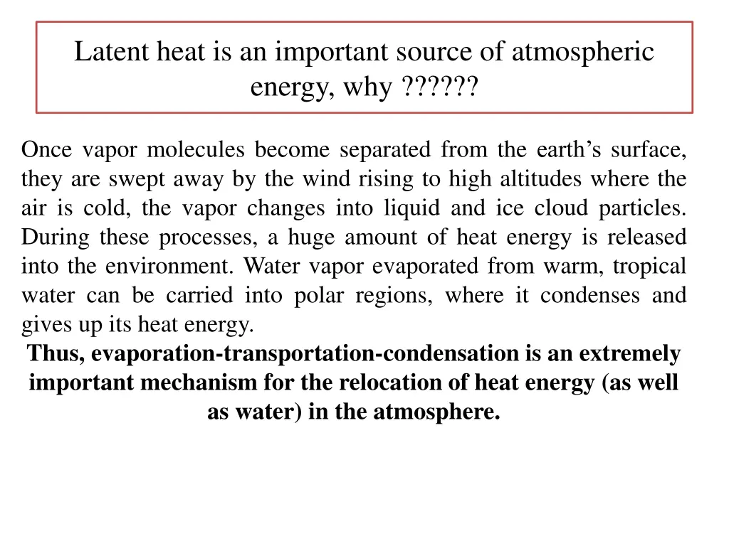 latent heat is an important source of atmospheric
