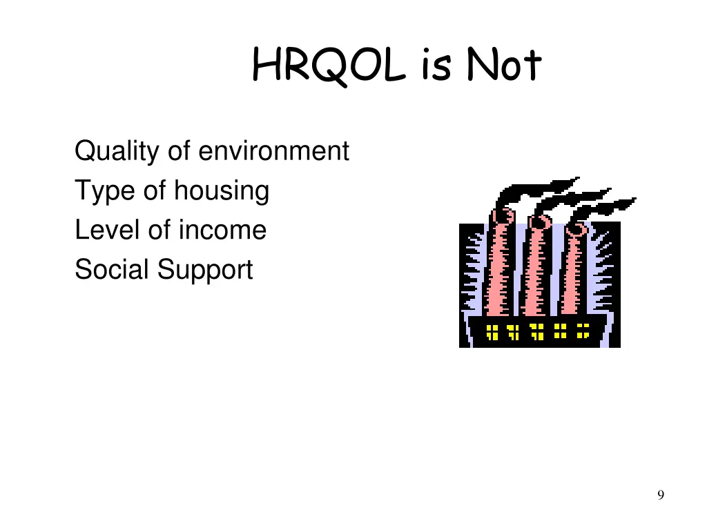 hrqol is not