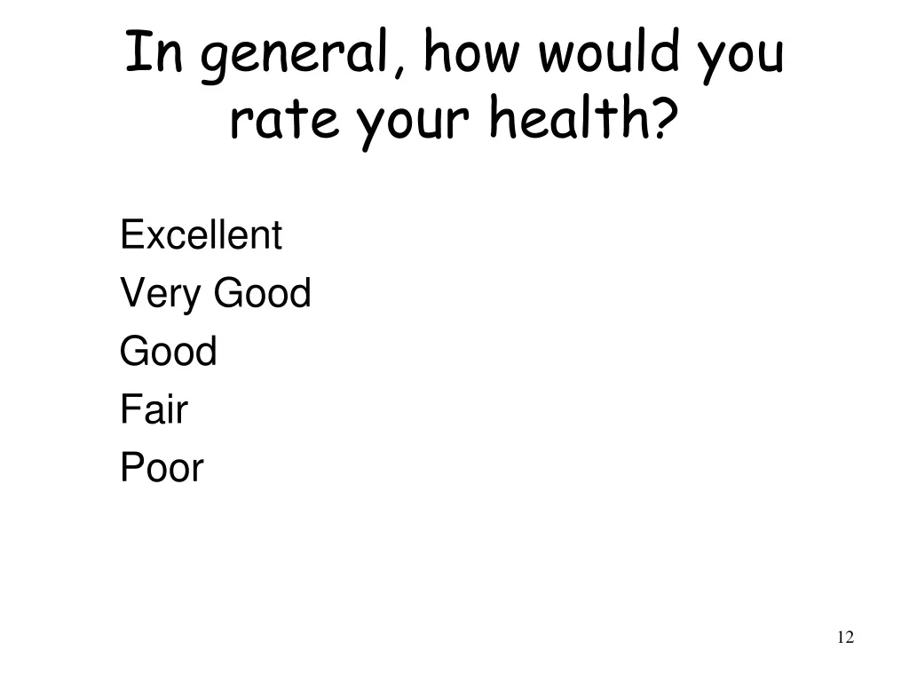 in general how would you rate your health