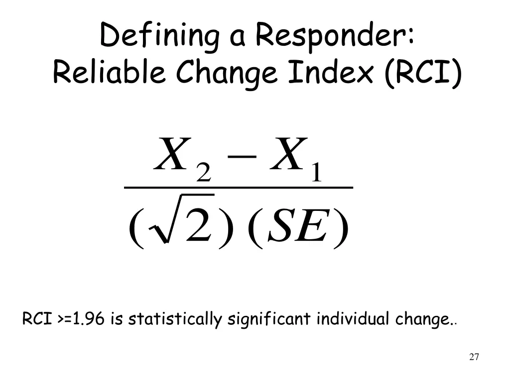 defining a responder reliable change index rci