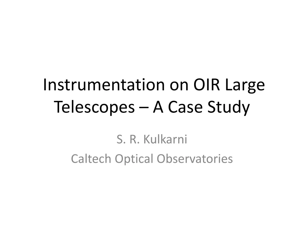 instrumentation on oir large telescopes a case