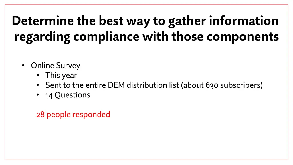 determine the best way to gather information