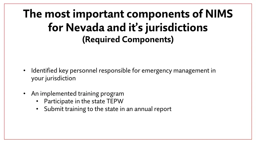 the most important components of nims for nevada 1