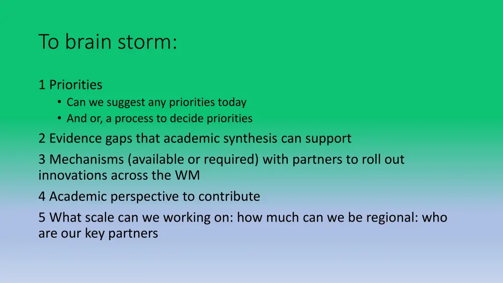 to brain storm