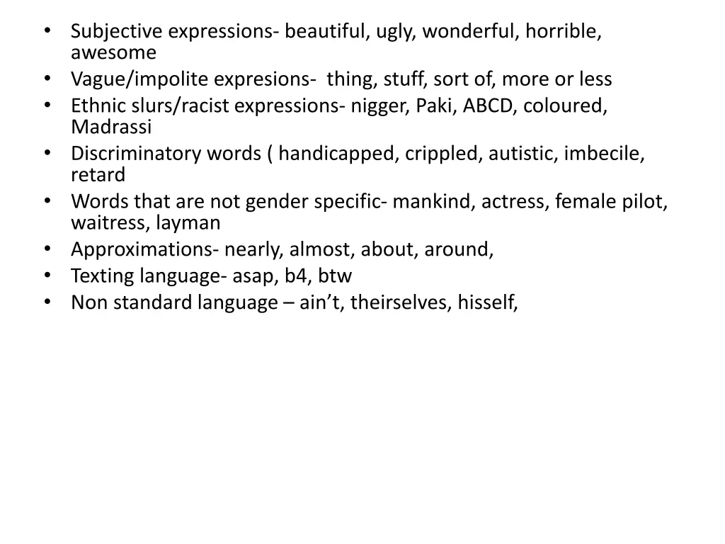 subjective expressions beautiful ugly wonderful