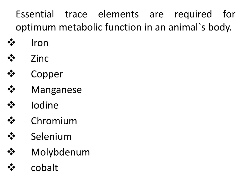 essential optimum metabolic function in an animal