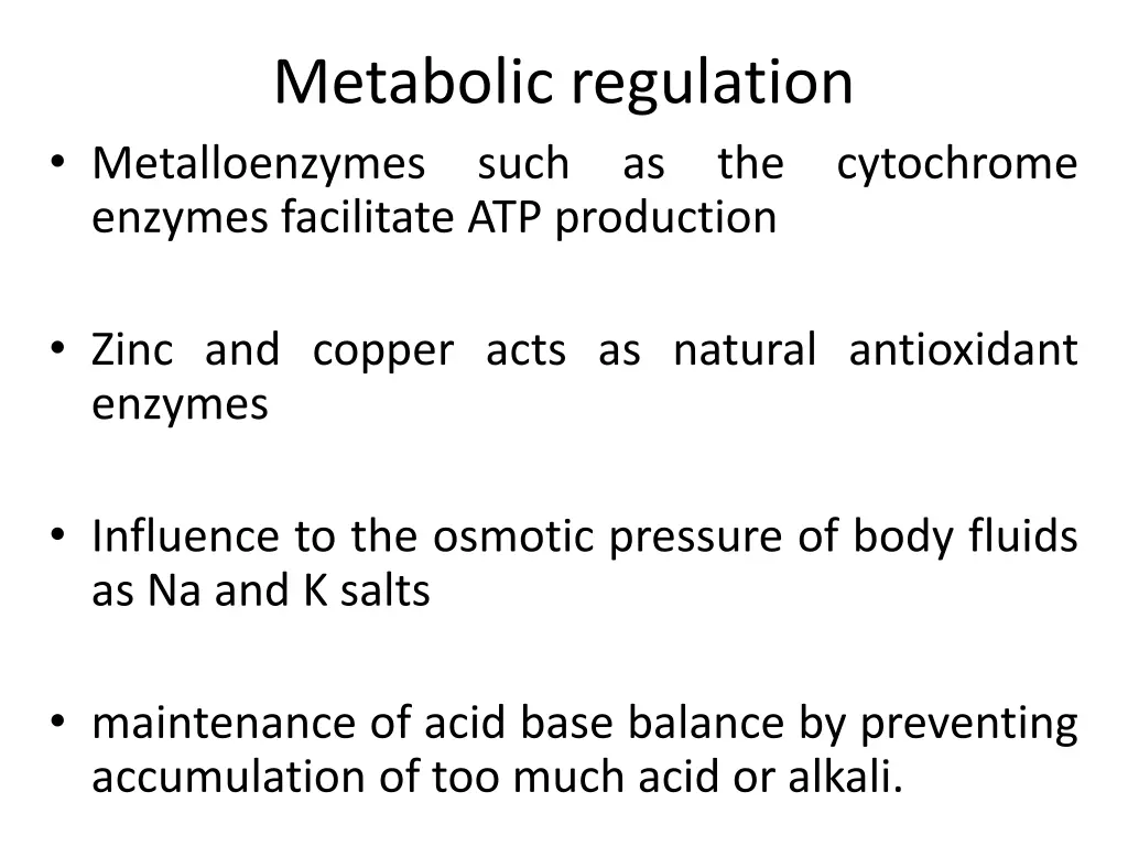 metabolic regulation metalloenzymes such