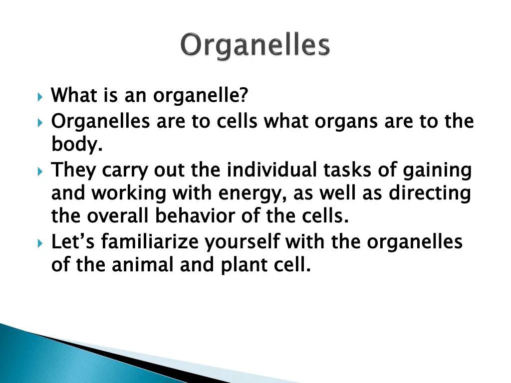 what is an organelle organelles are to cells what