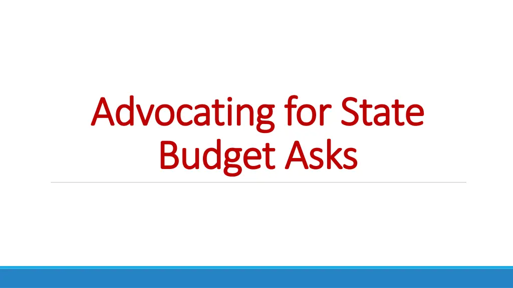 advocating for state advocating for state budget