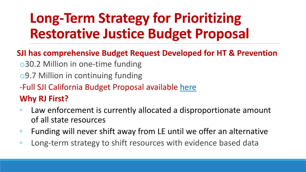 long term strategy for prioritizing restorative