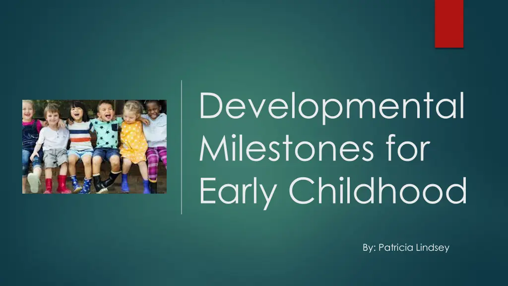 developmental milestones for early childhood