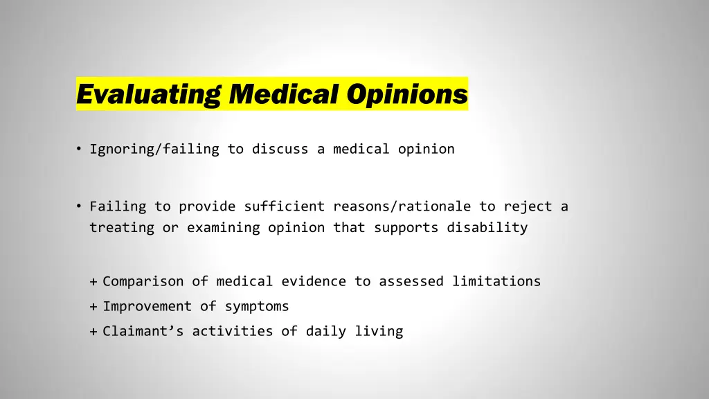 evaluating medical opinions