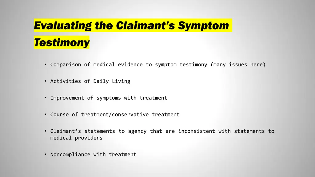 evaluating the claimant s symptom testimony