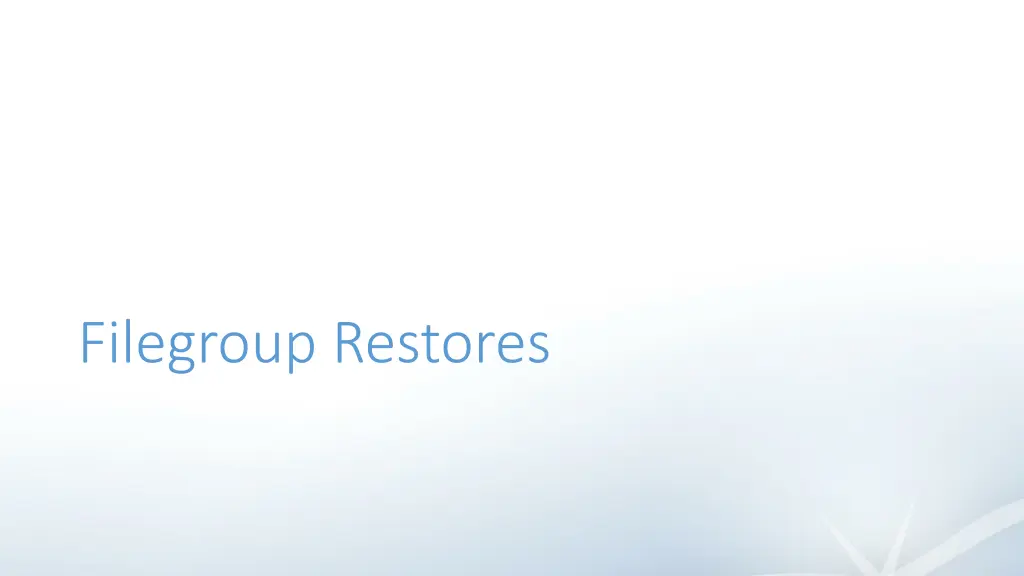 filegroup restores