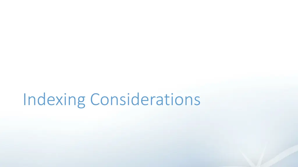 indexing considerations