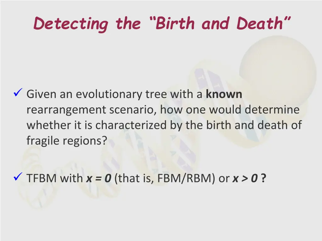detecting the birth and death