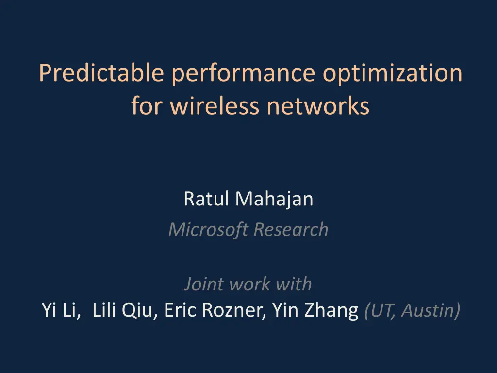 predictable performance optimization for wireless