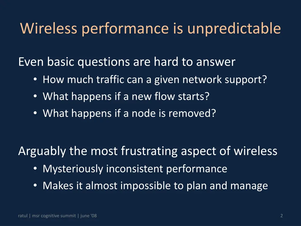 wireless performance is unpredictable