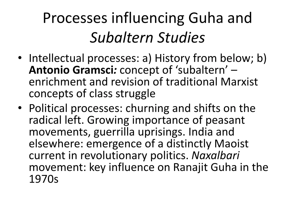 processes influencing guha and subaltern studies