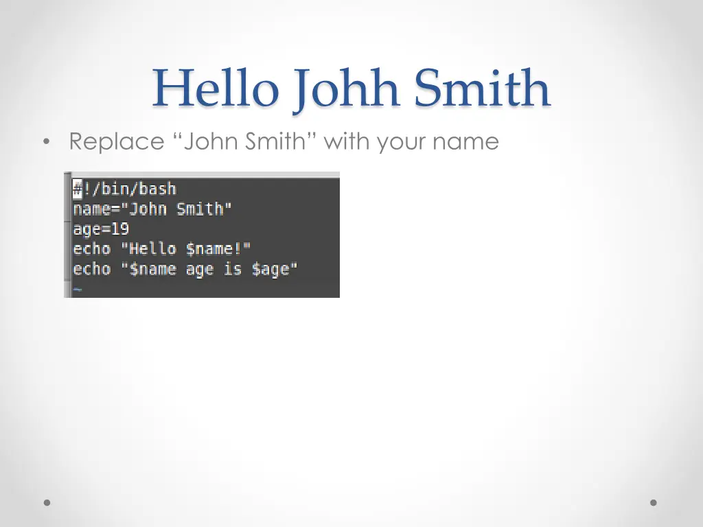 hello johh smith replace john smith with your name