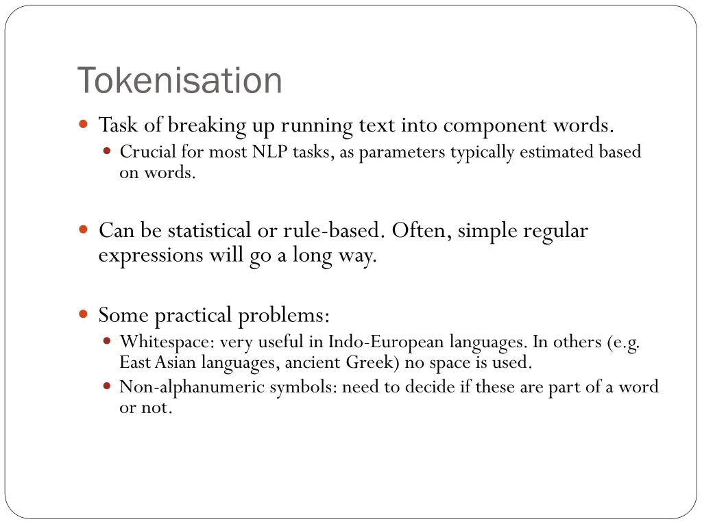 tokenisation task of breaking up running text