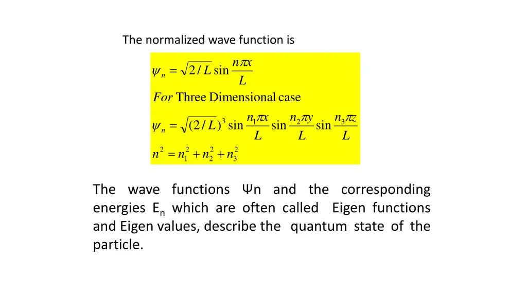 the normalized wave function is
