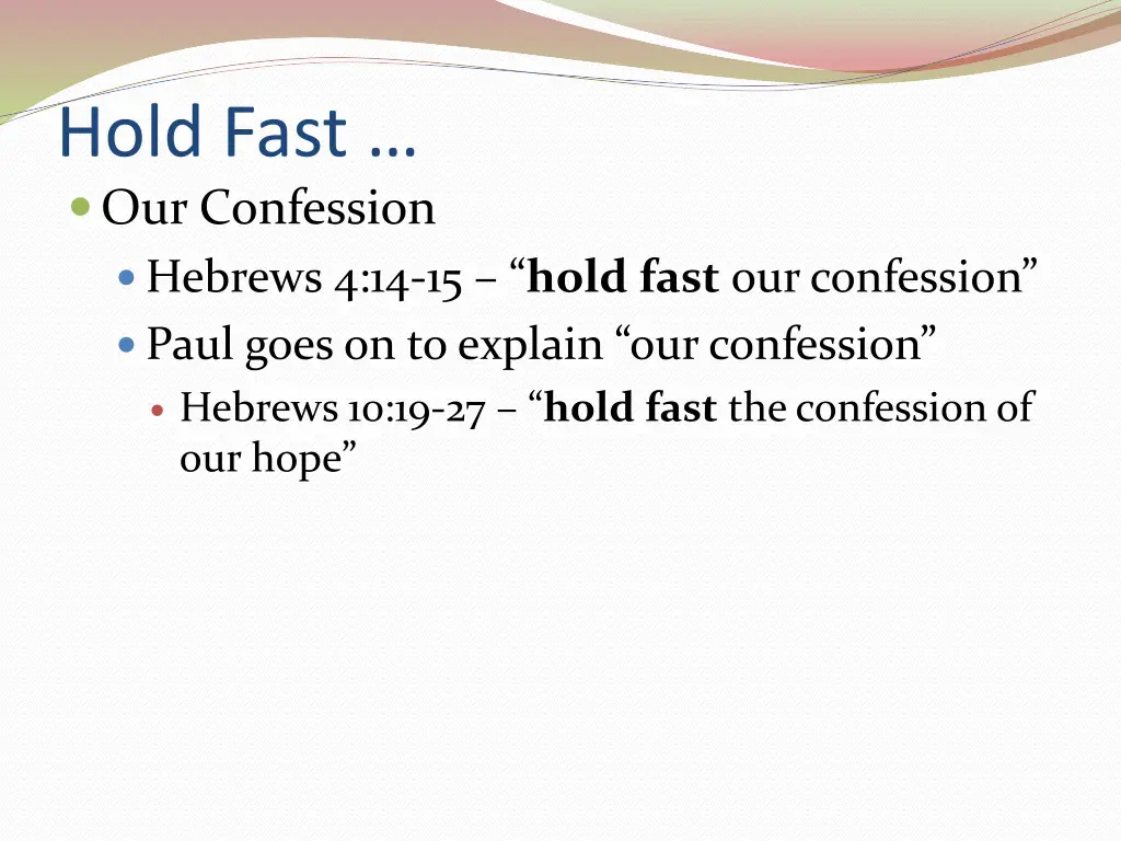 hold fast our confession