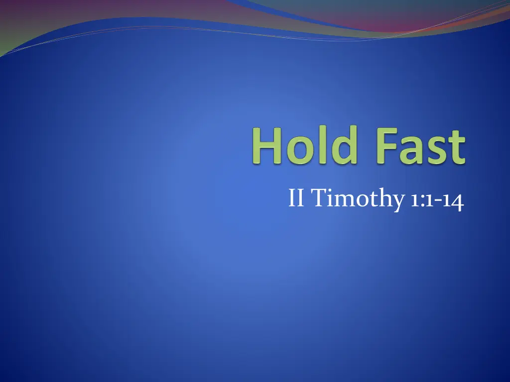 ii timothy 1 1 14