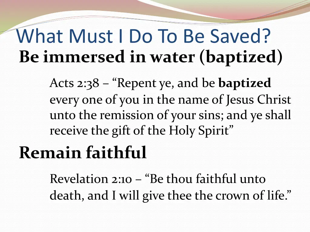 what must i do to be saved be immersed in water