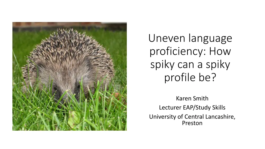 uneven language proficiency how spiky can a spiky