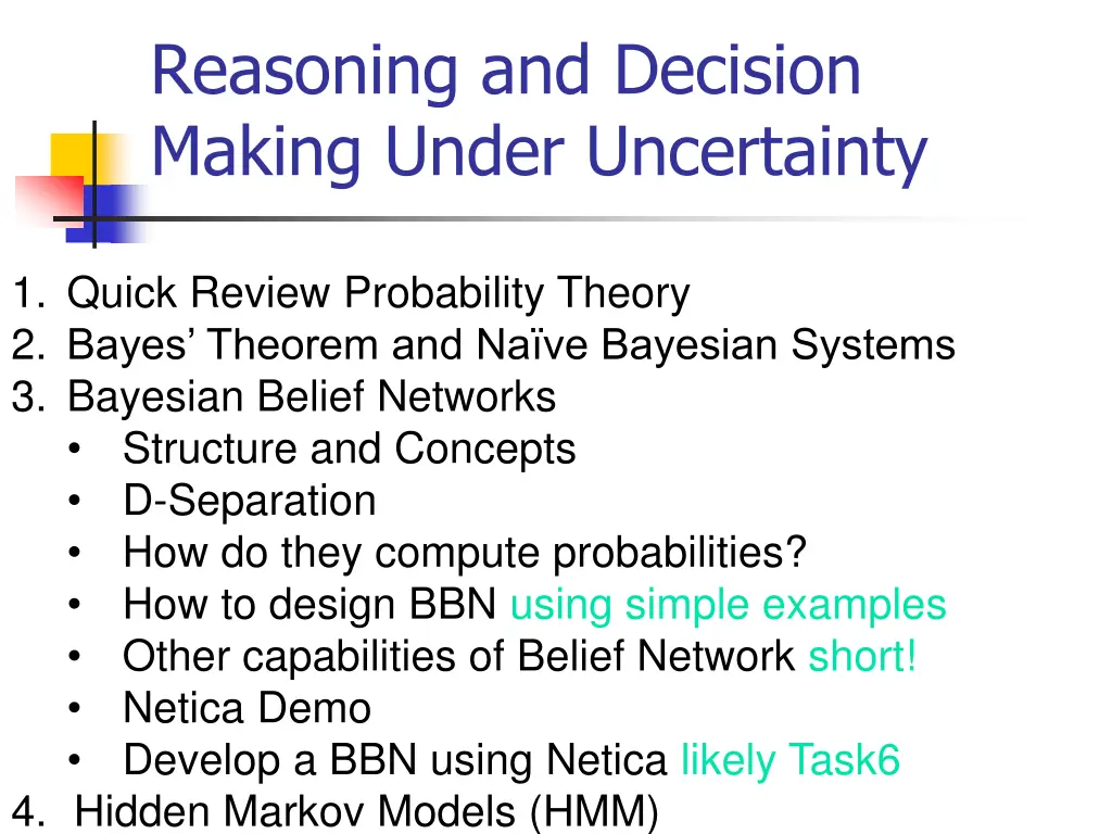 reasoning and decision making under uncertainty