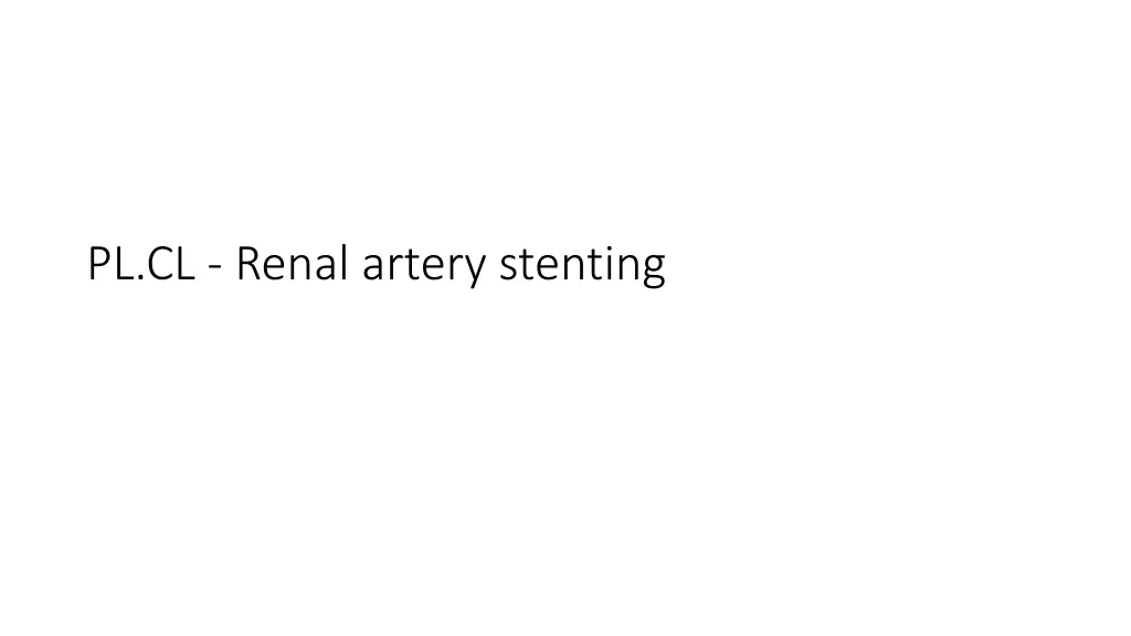 pl cl renal artery stenting