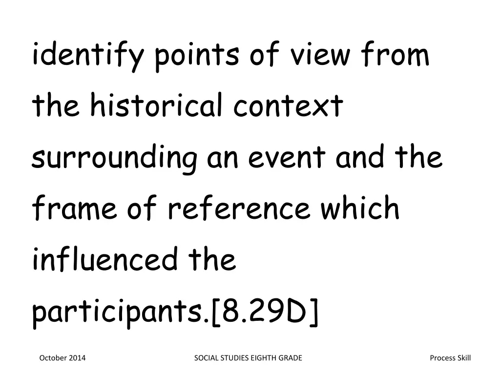 identify points of view from the historical
