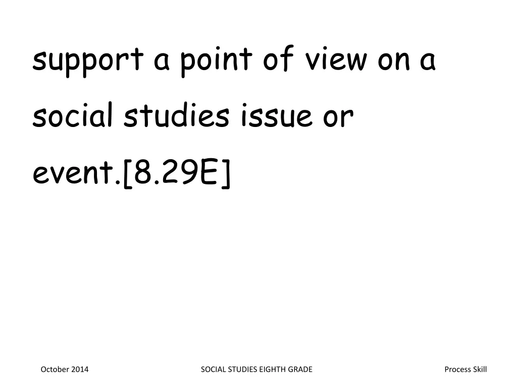 support a point of view on a social studies issue
