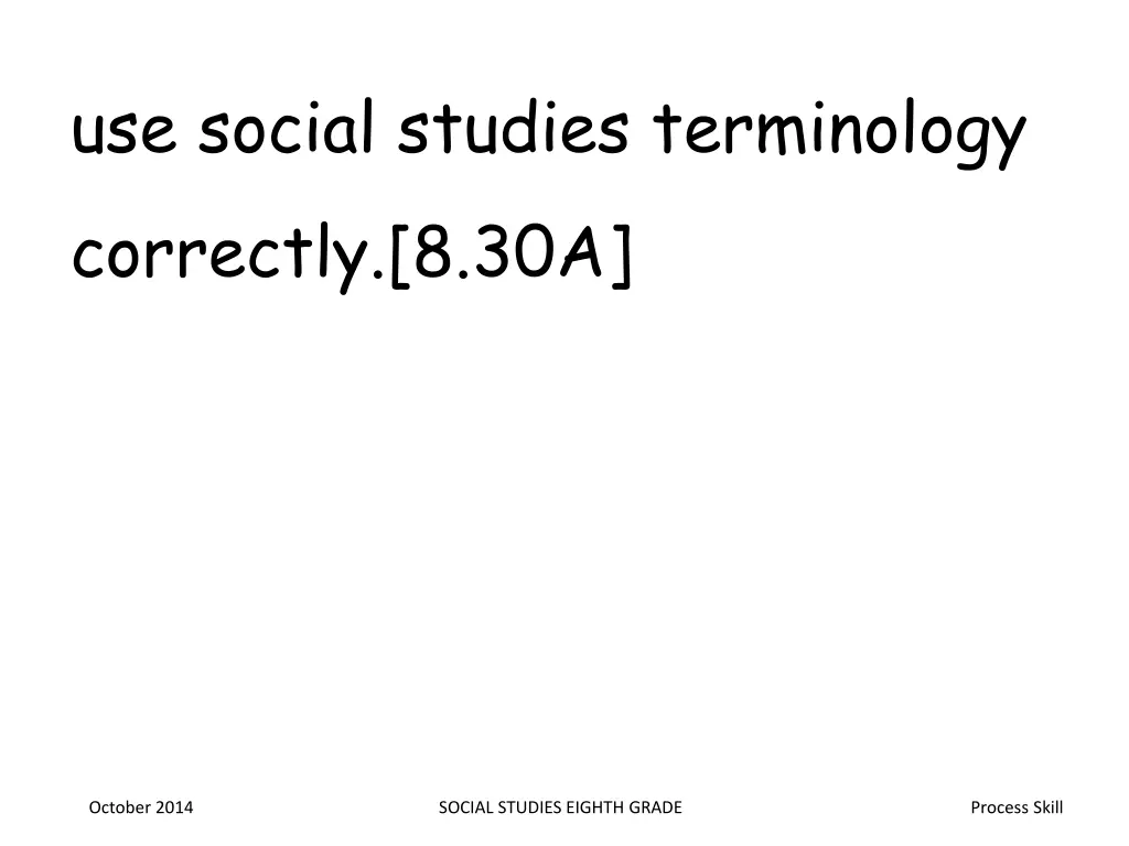 use social studies terminology correctly 8 30a