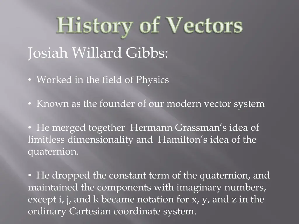 history of vectors josiah willard gibbs