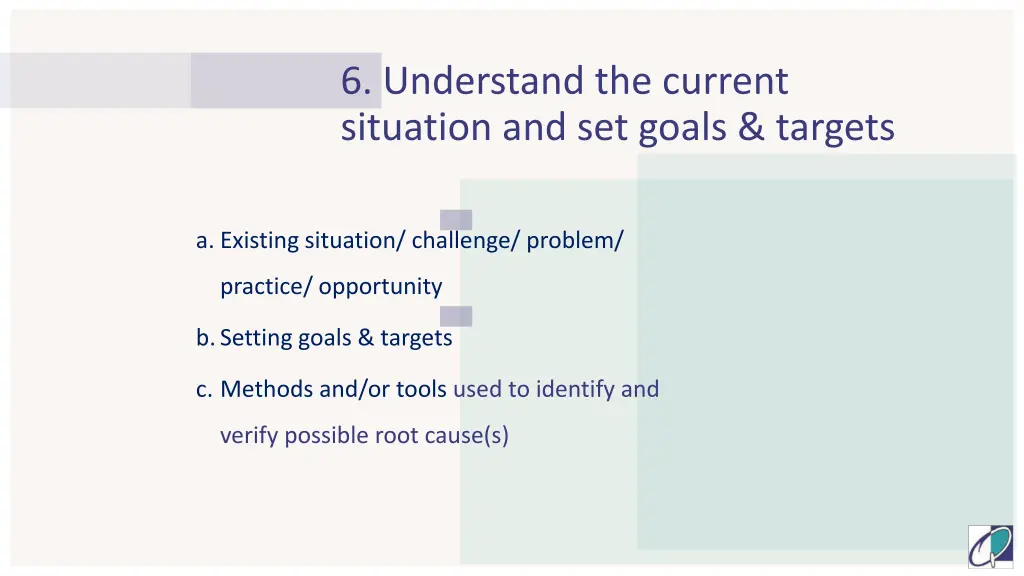 6 understand the current situation and set goals