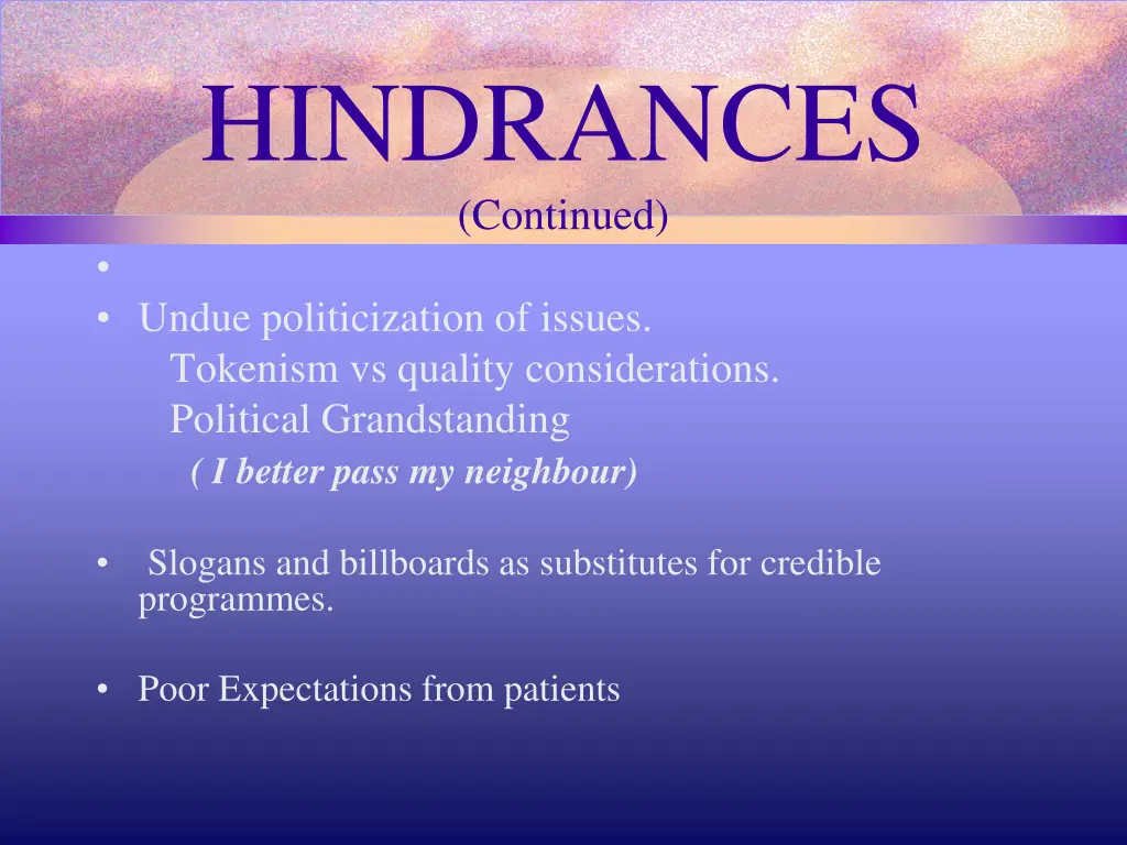 hindrances continued