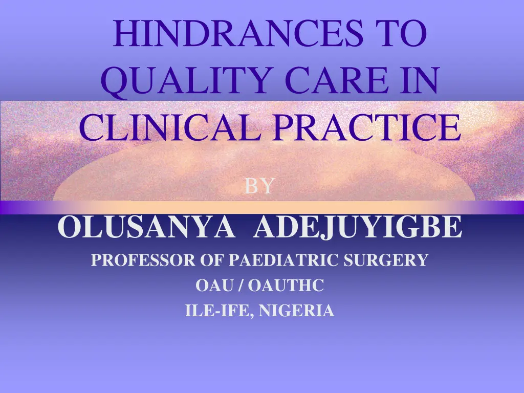 hindrances to quality care in clinical practice