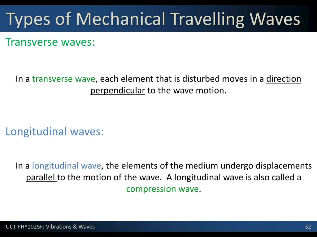 types of mechanical travelling waves
