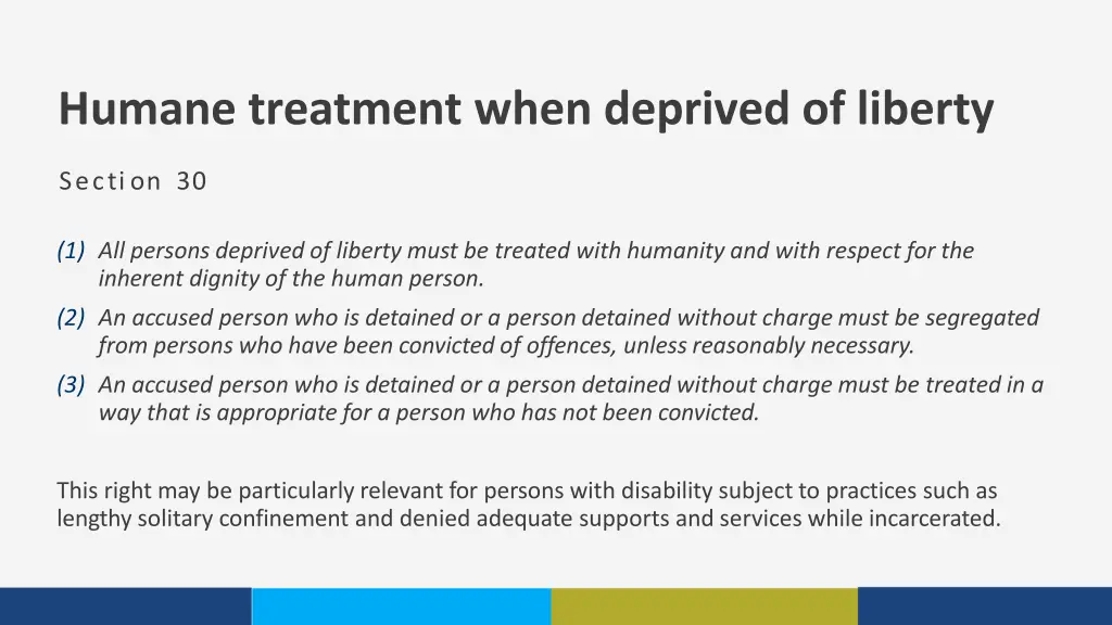 humane treatment when deprived of liberty