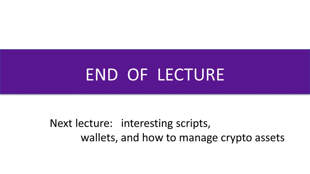 end of lecture