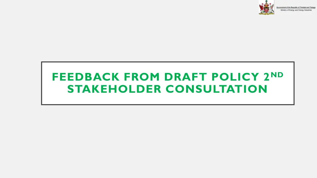 feedback from draft policy 2 nd stakeholder