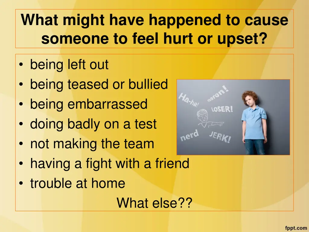 what might have happened to cause someone to feel